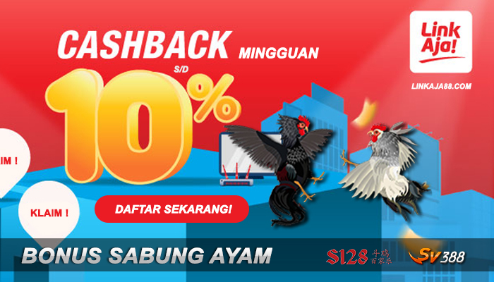 Bonus Cashback Sabung Ayam Online Linkaja88
