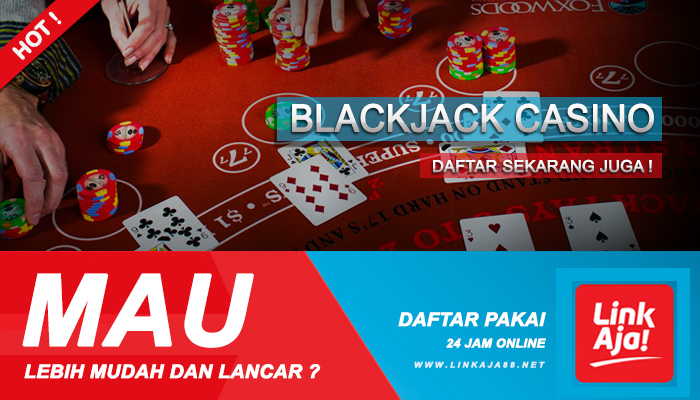 Judi Blackjack Online Deposit Linkaja