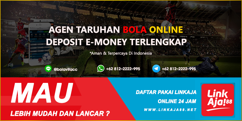 Agen Taruhan Bola Online Deposit E-Money Terlengkap