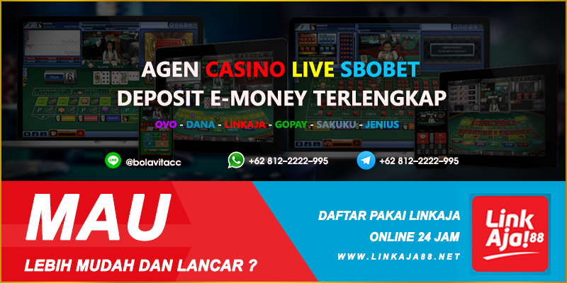 Bermain Casino Live Sbobet Deposit Pakai E-Money