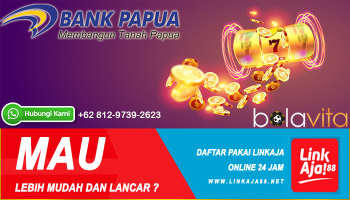 Daftar Slot Online Deposit Bank Papua