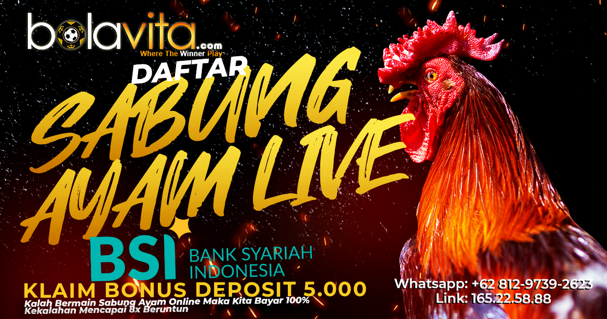 Taruhan Sabung Ayam Live Deposit BSI
