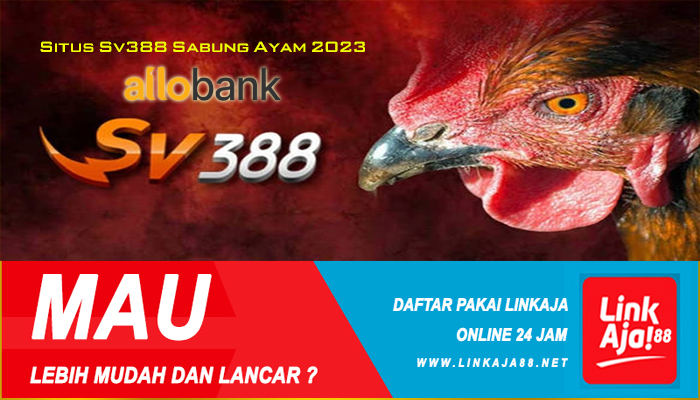 Situs Sv388 Sabung Ayam 2023 Deposit Bank Allo