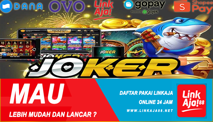 Daftar Joker123 Deposit E-Money Indonesia